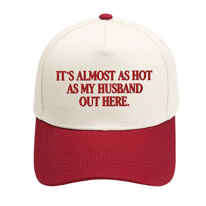 Funny \"Almost As Hot As My Husband\" Embroidered Hat
