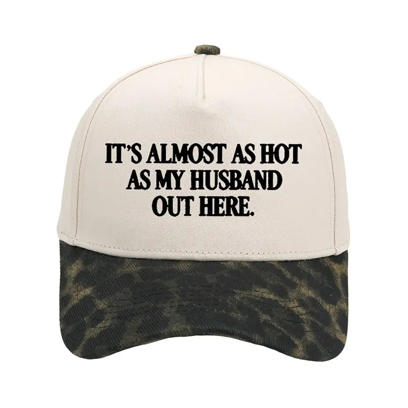 Funny \"Almost As Hot As My Husband\" Embroidered Hat