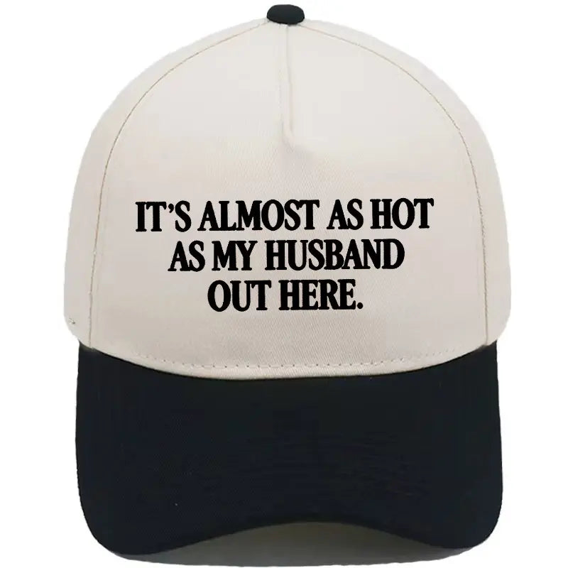 Funny \"Almost As Hot As My Husband\" Embroidered Hat