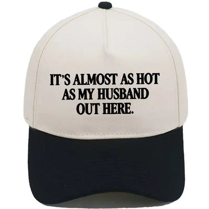 Funny \"Almost As Hot As My Husband\" Embroidered Hat