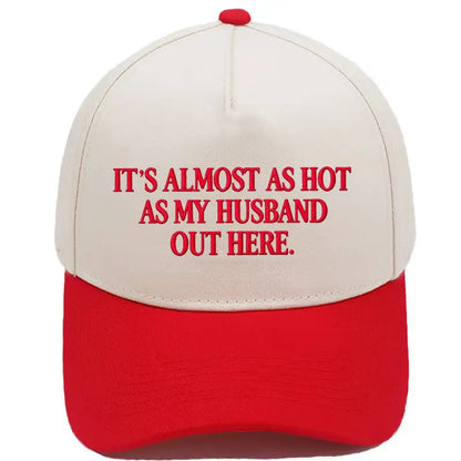 Funny \"Almost As Hot As My Husband\" Embroidered Hat