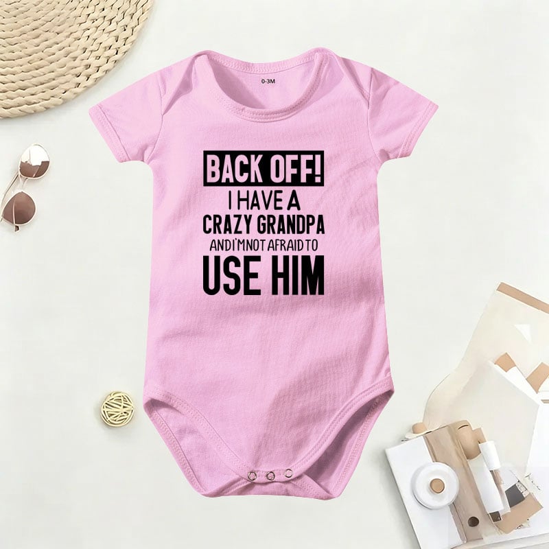 🔥Hot Sale 49% off🌟👶 "Back Off! I Have a Crazy Grandpa" Cute Cotton Baby Bodysuit(💥Buy 3 Get 1 Free 🛒Free Shipping)