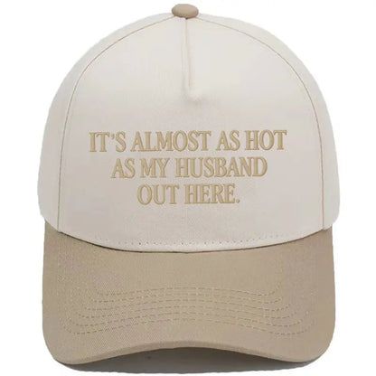 Funny \"Almost As Hot As My Husband\" Embroidered Hat