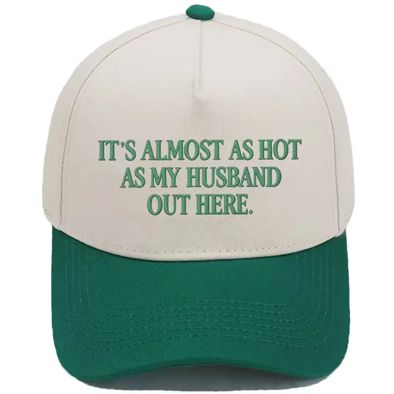 Funny \"Almost As Hot As My Husband\" Embroidered Hat