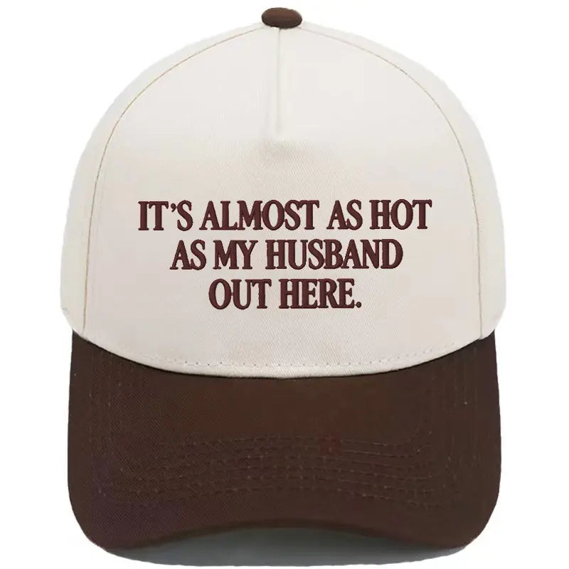 Funny \"Almost As Hot As My Husband\" Embroidered Hat