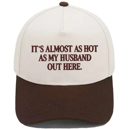 Funny \"Almost As Hot As My Husband\" Embroidered Hat